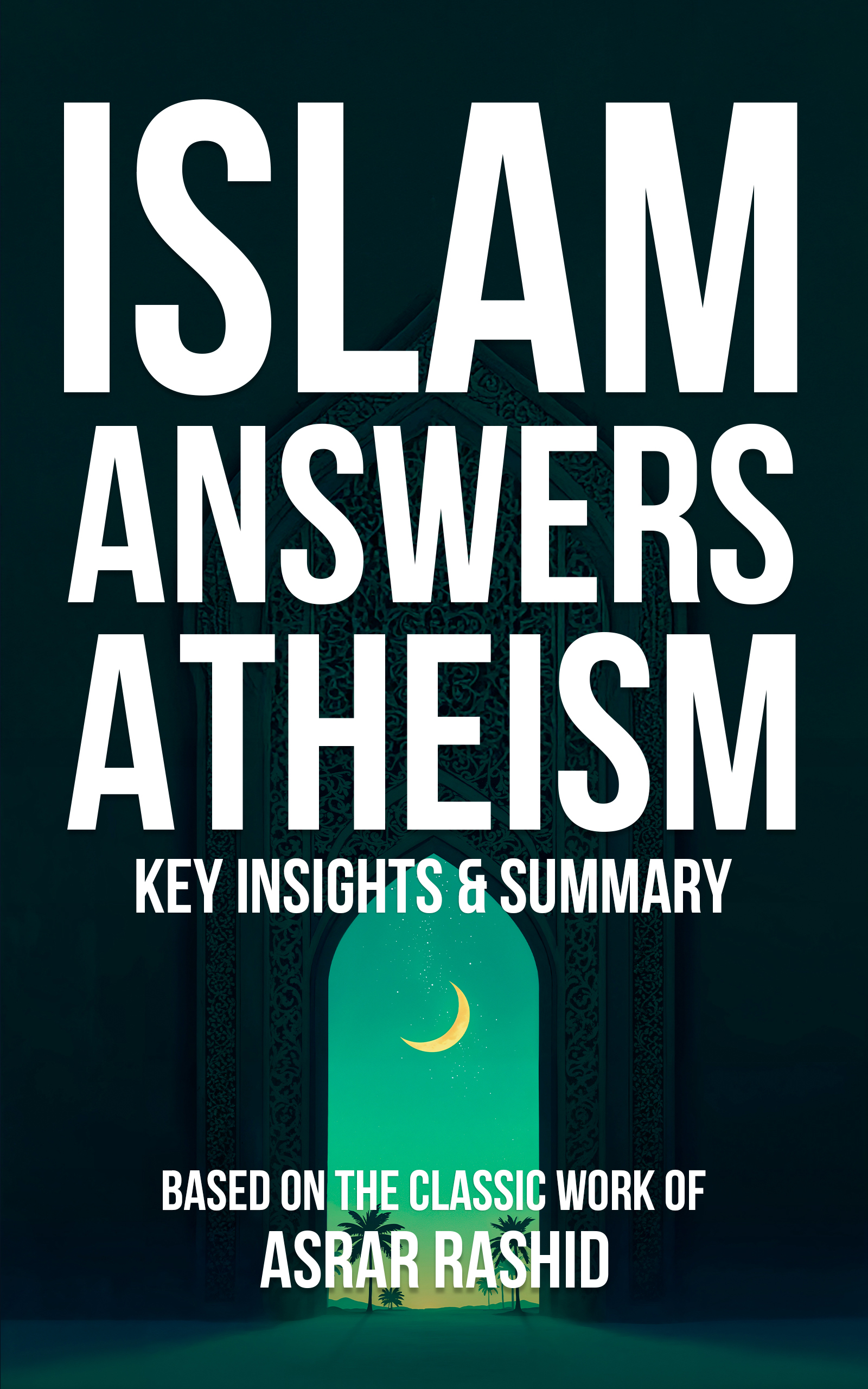 Islam Answers Atheism summary cover